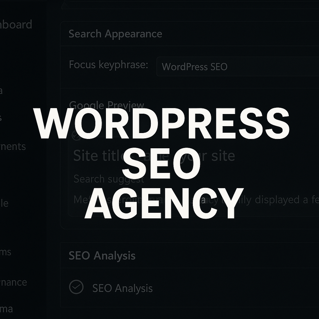 wordpress seo agency for High Rankings, Fast Performance, and Complete Site Optimization in 2026
